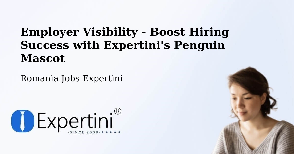 Employer Visibility Strategy – Neaua - Romania Jobs Expertini